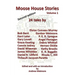 Moose House Stories Vol.1
