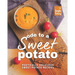 Ode to a Sweet Potato: Poetically Delicious Sweet Potato Recipes