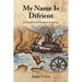 My Name Is Difrient: A German Family Immigrates to America