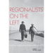 Regionalists on the Left: Radical Voices from the American West