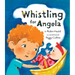 Whistling for Angela
