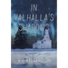 In Valhalla's Shadows