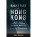Backstage in Hong Kong: A Life with the Philharmonic, Broadway Musicals and Classical Superstars