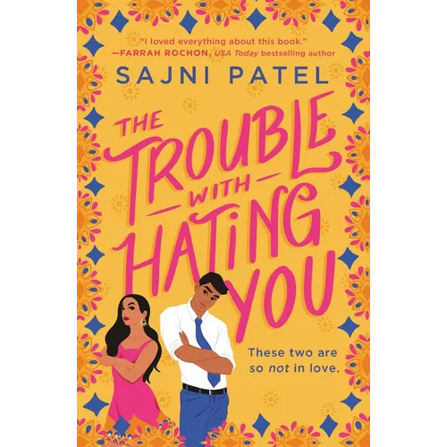 The Trouble with Hating You