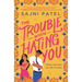 The Trouble with Hating You