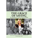 The Grace of Saving: The Inspiring Story of America's Smartest Shopper