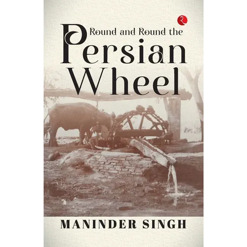Round and Round the Persian Wheel