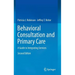 Behavioral Consultation and Primary Care: A Guide to Integrating Services