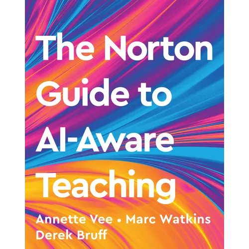The Norton Guide to Ai-Aware Teaching