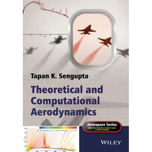 Theoretical and Computational Aerodynamics