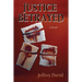 Justice Betrayed