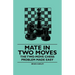 Mate in Two Moves - The Two-Move Chess Problem Made Easy