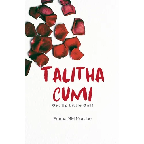 Talitha Cumi: Get Up Little Girl!