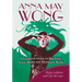 Anna May Wong: A Complete Guide to Her Film, Stage, Radio and Television Work