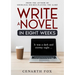 Write a Novel in Eight Weeks
