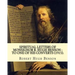 Spiritual letters of Monsignor R. Hugh Benson: to one of his converts (1915). By: Robert Hugh Benson: Robert Hugh Benson (18 November 1871 - 19 Octobe