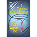 I Married a D*ck Doctor Who Fixes Women Too