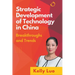 Strategic Development of Technology in China: Breakthroughs and Trends