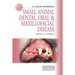 Small Animal Dental, Oral and Maxillofacial Disease: A Colour Handbook