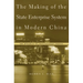 The Making of the State Enterprise System in Modern China: The Dynamics of Institutional Change