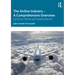 The Airline Industry - A Comprehensive Overview: Dynamic Trends and Transformations