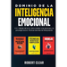 Dominio de la Inteligencia Emocional: 3 in 1 Manejo de la Ira, Cómo Analizar a Las Personas y la Psicología Oscura, Técnicas Secretas de Manipulació