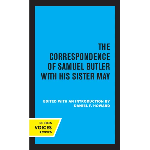 The Correspondence of Samuel Butler with His Sister May