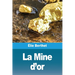 La Mine d'or