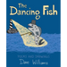 The Dancing Fish