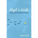 High and Wide: When grief and love collide