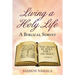 Living a Holy Life: A Biblical Survey