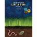 Little Seed: A Plant Life Cycle Rhyming Book