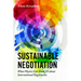 Sustainable Negotiation: What Physics Can Teach Us about International Negotiation
