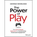 The Power of Play: The Game Design Approach to Transforming Employee Engagement