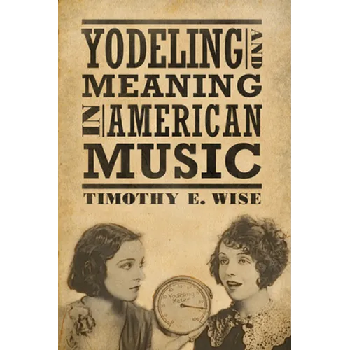 Yodeling and Meaning in American Music