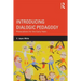 Introducing Dialogic Pedagogy: Provocations for the Early Years