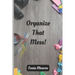 Organize That Mess!