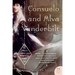 Consuelo and Alva Vanderbilt: The Story of a Daughter and a Mother in the Gilded Age