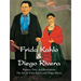 Frida Kahlo & Diego Rivera: Passion, Pain, and Revolution: The Art of Frida Kahlo and Diego Rivera