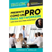 Presente Como Un Pro Para Networkers: Elimine El Miedo, Cierre La Sala, Y Suba A La Cima Del Network Marketing