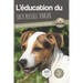 L'ÉDUCATION DU JACK RUSSELL TERRIER - Edition 2020 enrichie: Toutes les astuces pour un Jack Russell bien éduqué