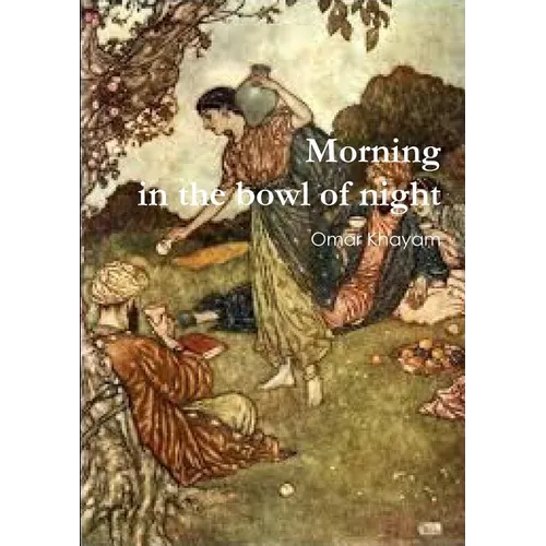 Morning in the bowl of night