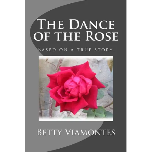The Dance of the Rose