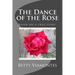The Dance of the Rose