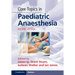 Core Topics in Paediatric Anaesthesia