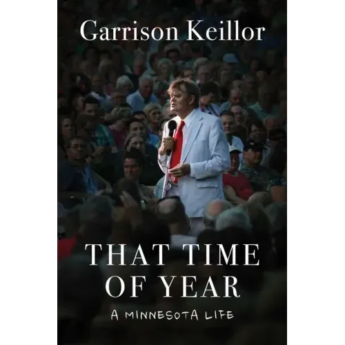 That Time of Year: A Minnesota Life