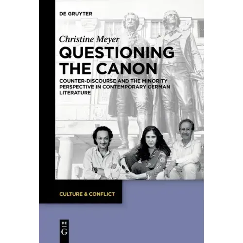 Questioning the Canon: Counter-Discourse and the Minority Perspective in Contemporary German Literature