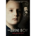 The Brini Boy