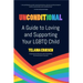 Unconditional: A Guide to Loving and Supporting Your LGBTQ Child