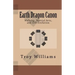 Earth Dragon Canon: Walking, Martial Arts, and Self Evolution